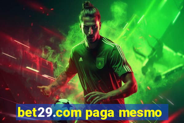 bet29.com paga mesmo